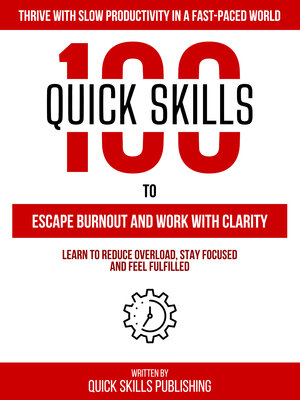 cover image of 100 Quick Skills to Escape Burnout and Work With Clarity